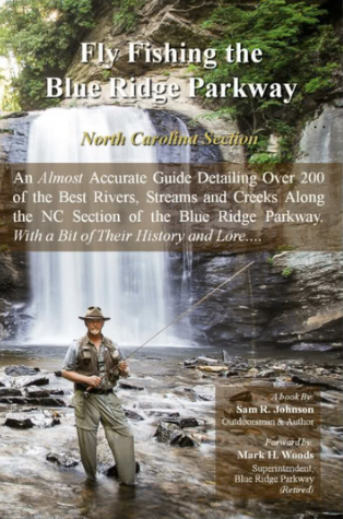 Fly Fishing The Blue Ridge Parkway (NC)